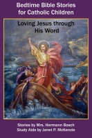 Image for Bedtime Bible Stories for Catholic Children: Loving Jesus through His Word